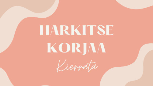 grafiikka, jossa lukee: harkitse korjaa, kierrätä 